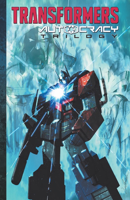 Transformers: Autocracy Trilogy