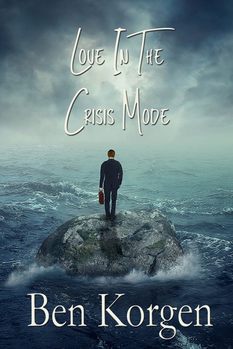 Love in the Crisis Mode