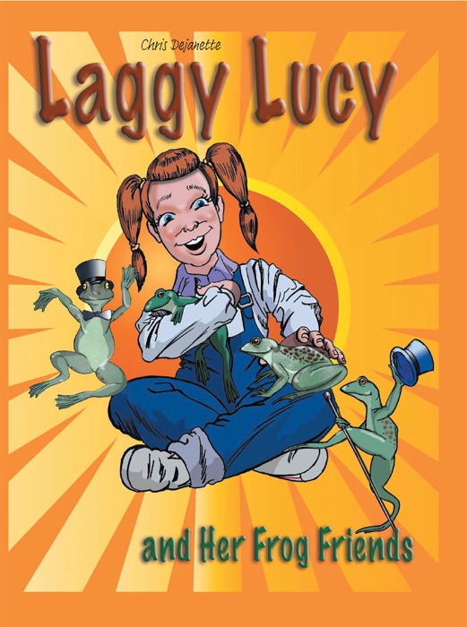 Laggy Lucy and Her Frog Friends