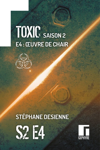Toxic Saison 2 Épisode 4