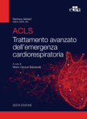 ACLS Trattamento avanzato dell'emergenza cardiorespiratoria - Barbara Aehlert