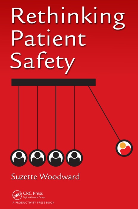 Rethinking Patient Safety