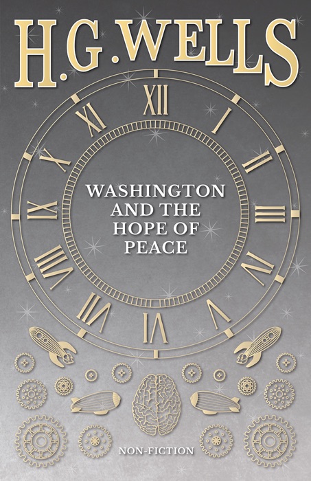 Washington and the Hope of Peace; Or, Washington and the Riddle of Peace