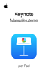 Manuale utente di Keynote per iPad - Apple Inc.