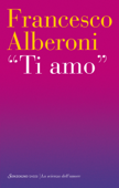 Ti amo - Francesco Alberoni
