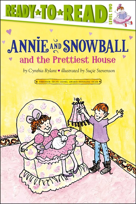 Annie and Snowball and the Prettiest House