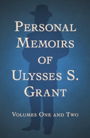 Personal Memoirs of Ulysses S. Grant