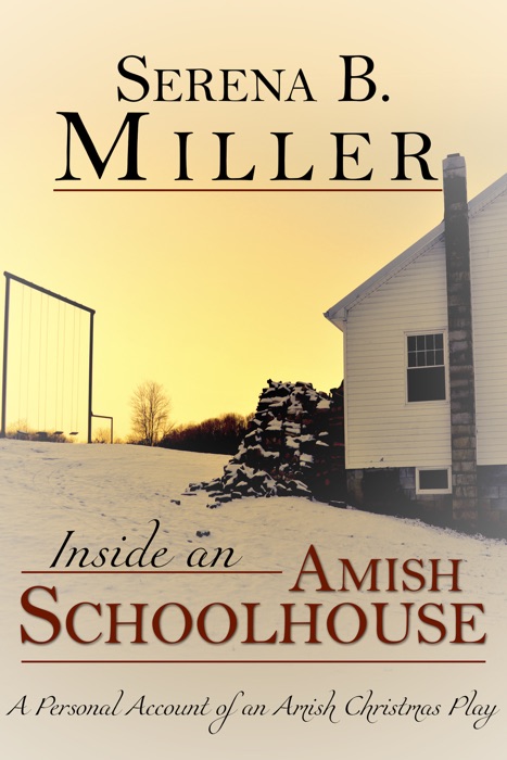 Inside an Amish Schoolhouse: A Personal Account of an Amish Christmas Play