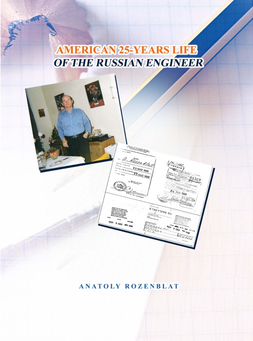 American 25-Years Life of the Russian Engineer