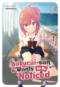 Sakurai-san Wants to Be Noticed Vol. 1 - Akinosora