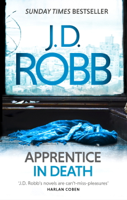 J. D. Robb - Apprentice in Death artwork