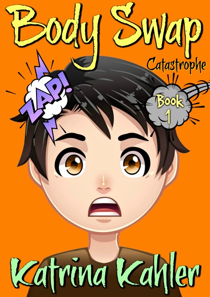 Body Swap: Catastrophe Book 1