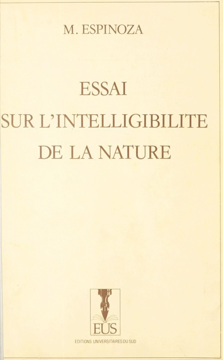 Essai sur l'intelligibilité de la nature