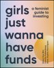 Girls Just Wanna Have Funds - Camilla Falkenberg, Emma Due Bitz & Anna-Sophie Hartvigsen