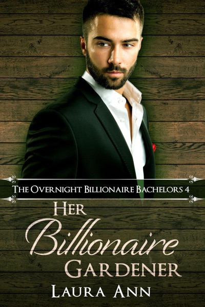 Her Billionaire Gardener