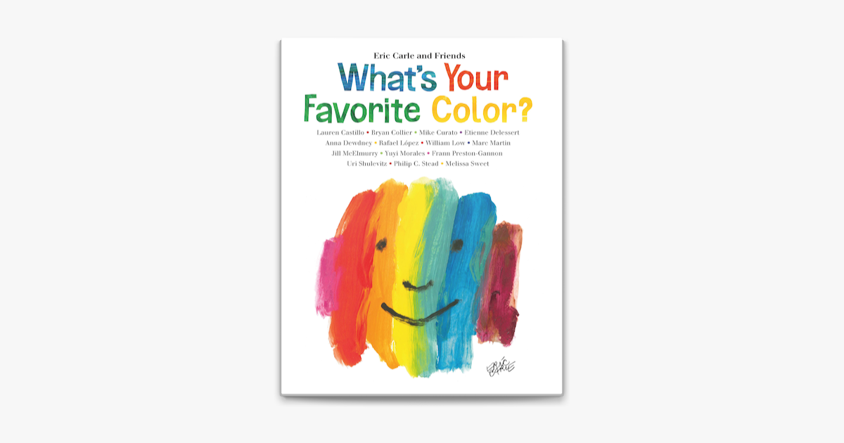 What's Your Favorite Color? - Eric Carle What's Your Favorite Color? - Eric Carle