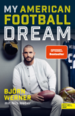 My American Football Dream - Björn Werner & Nils Weber