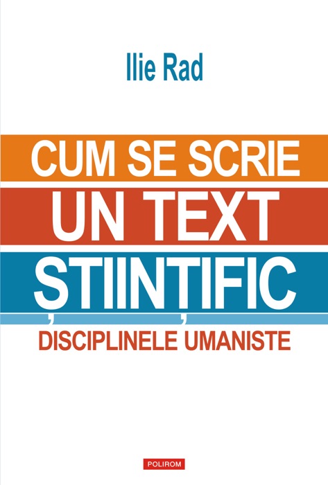 Cum se scrie un text ştiinţific: disciplinele umaniste