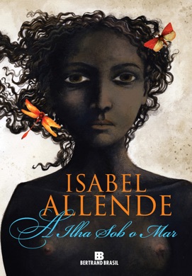 Capa do livro A Ilha Sob o Mar de Isabel Allende