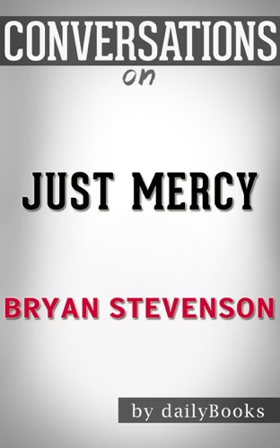 Just Mercy by Bryan Stevenson: Conversation Starters