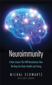 Neuroimmunity - Michal Schwartz & Anat London