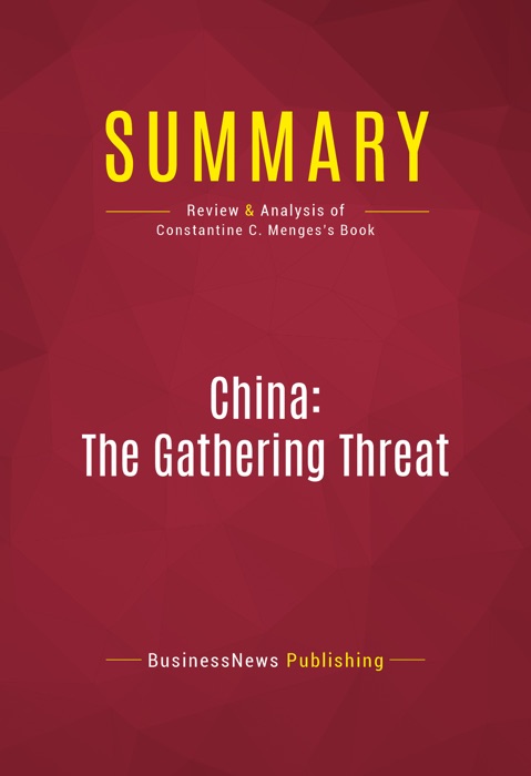 Summary: China: The Gathering Threat