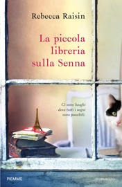 La piccola libreria sulla Senna - Rebecca Raisin by  Rebecca Raisin PDF Download