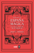 Guía de la España mágica - Juan García Atienza