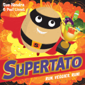 Supertato Run, Veggies, Run! - Sue Hendra & Paul Linnet