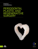 Periodontal plastic and regenerative surgery - Daniele Cardaropoli