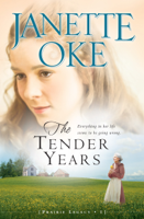 Janette Oke - The Tender Years (Prairie Legacy Book #1) artwork