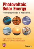 Photovoltaic Solar Energy - Angele Reinders, Pierre Verlinden, Wilfried van Sark & Alexandre Freundlich