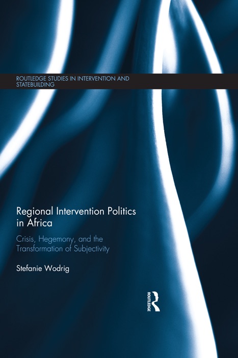 Regional Intervention Politics in Africa