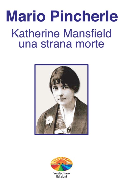 Katherine Mansfield: una strana morte