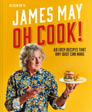Oh Cook! - James May Cover Art
