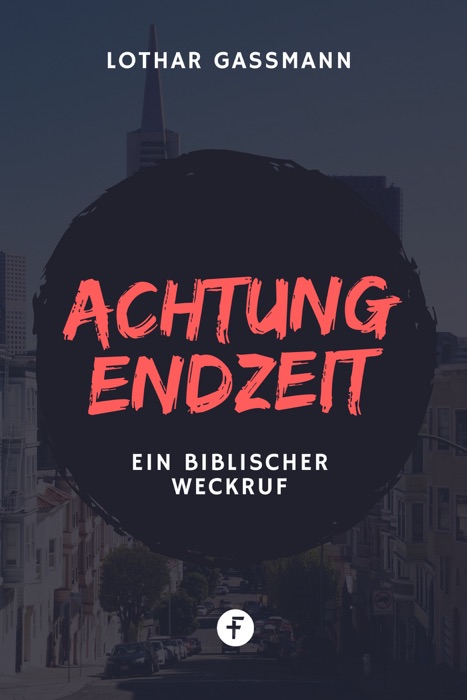 Achtung Endzeit!