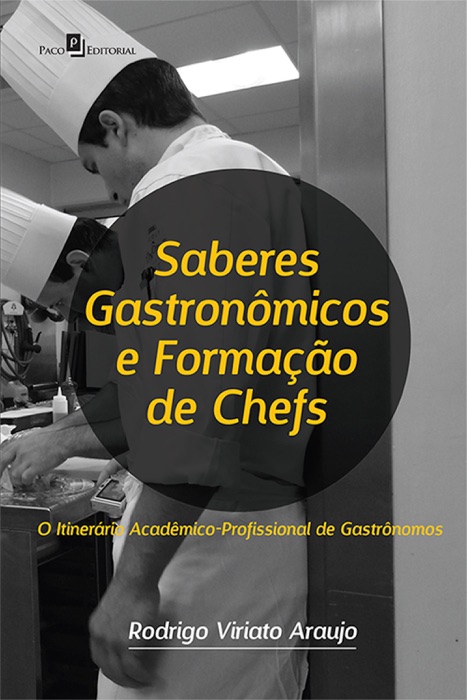 Saberes gastronômicos e formação de chefs