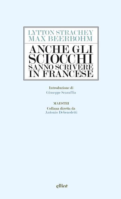 Anche gli sciocchi sanno scrivere in francese