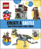 Create a Castle and Other Great LEGO Ideas - DK