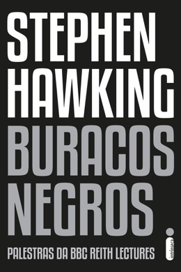 Capa do livro Buracos Negros: Palestra de Stephen Hawking de Stephen Hawking