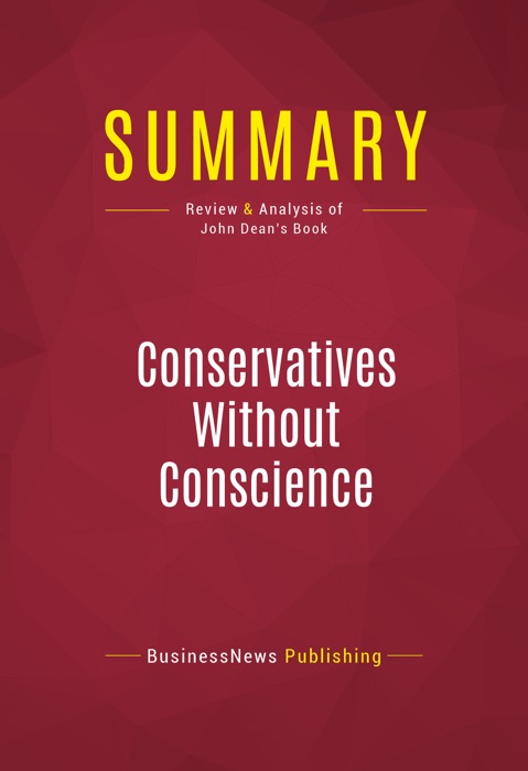 Summary: Conservatives Without Conscience