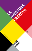 La aventura creativa - André Ricard