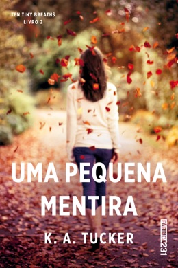 Capa do livro Ten Tiny Breaths de K.A. Tucker