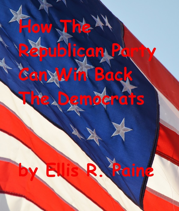 How The Republican Party Can Win Back The Democrats