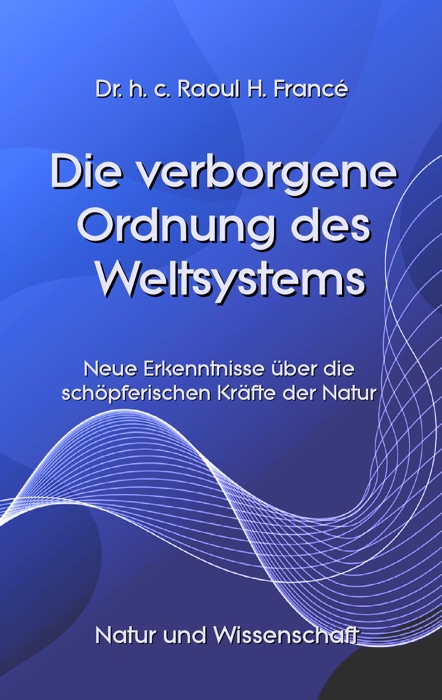 Die verborgene Ordnung des Weltsystems