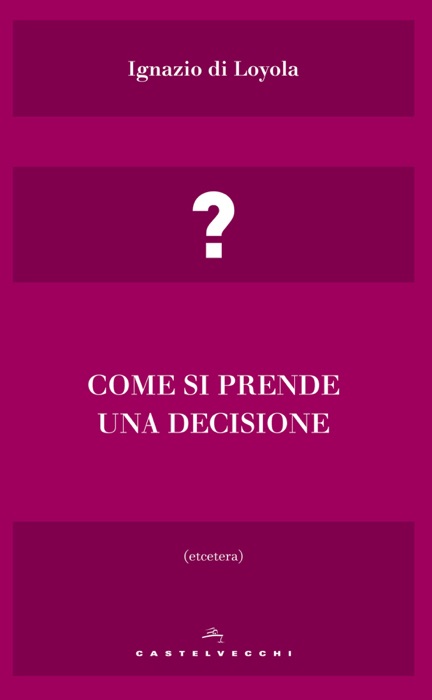 Come si prende una decisione