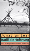Radikale Hoffnung - Jonathan Lear & Jens Pier
