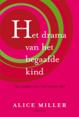 Het drama van het begaafde kind - Alice Miller