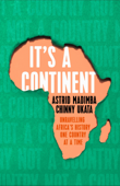It's a Continent - Astrid Madimba & Chinny Ukata