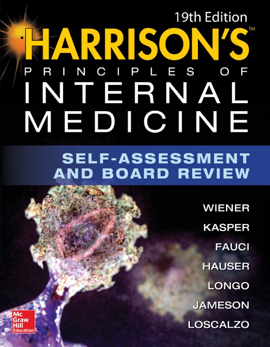 Harrison's Principles of Internal Medicine. Self-Assessment and Board Review